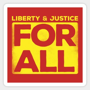 Liberty & Justice For All (yellow) Magnet